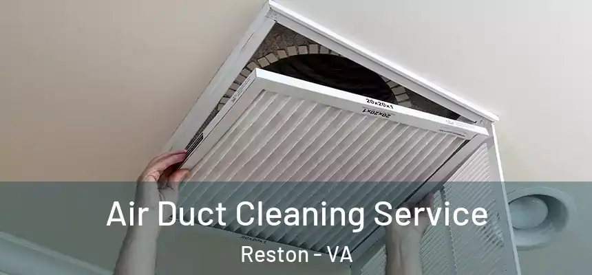 Air Duct Cleaning Service Reston - VA