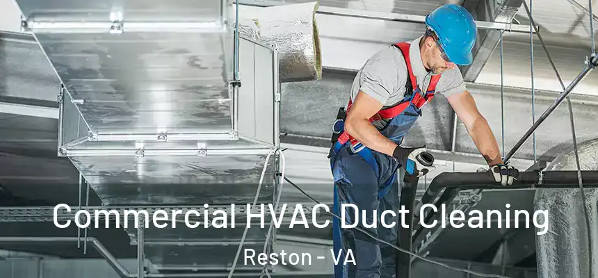  Commercial HVAC Duct Cleaning Reston - VA