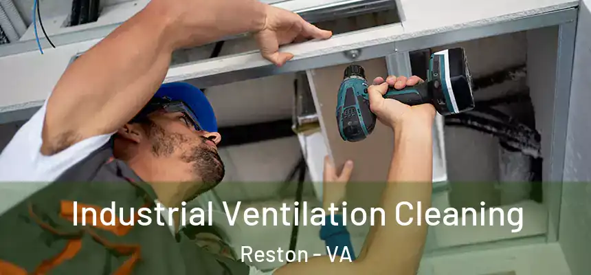  Industrial Ventilation Cleaning Reston - VA