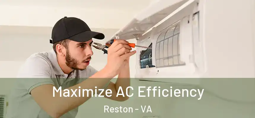  Maximize AC Efficiency Reston - VA