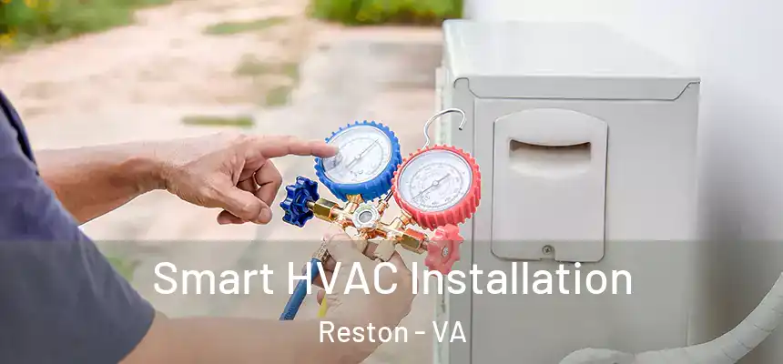  Smart HVAC Installation Reston - VA