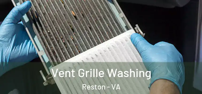  Vent Grille Washing Reston - VA